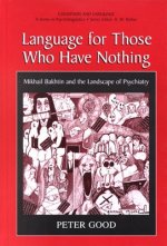 Language for Those Who Have Nothing