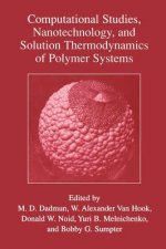 Computational Studies, Nanotechnology, and Solution Thermodynamics of Polymer Systems
