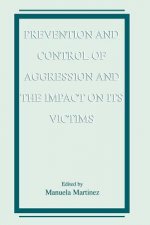 Prevention and Control of Aggression and the Impact on its Victims