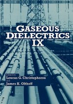 Gaseous Dielectrics IX