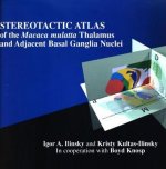 Stereotactic Atlas of the Macaca mulatta Thalamus and Adjacent Basal Ganglia Nuclei, w. CD-ROM