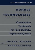 Hurdle Technologies: Combination Treatments for Food Stability, Safety and Quality
