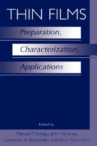 Thin Films: Preparation, Characterization, Applications