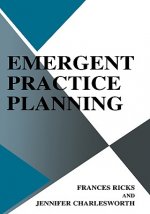 Emergent Practice Planning