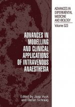 Advances in Modelling and Clinical Application of Intravenous Anaesthesia