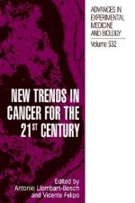 New Trends in Cancer for the 21 Century