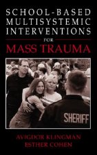 School-Based Multisystemic Interventions For Mass Trauma