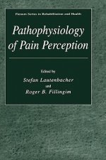 Pathophysiology of Pain Perception