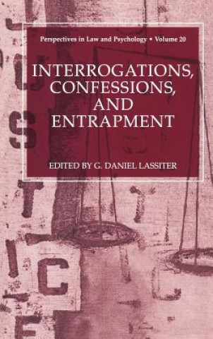 Interrogations, Confessions, and Entrapment