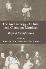 Archaeology of Plural and Changing Identities