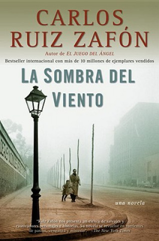 La Sombra del Viento. Der Schatten des Windes, spanische Ausgabe