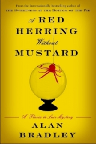 Red Herring Without Mustard. Flavia de Luce - Halunken, Tod und Teufel, englische Ausgabe