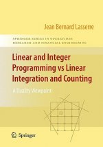 Linear and Integer Programming vs Linear Integration and Counting