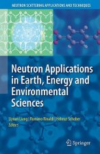 Neutron Applications in Earth, Energy and Environmental Sciences