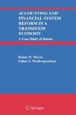 Accounting and Financial System Reform in a Transition Economy: A Case Study of Russia