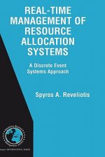 Real-Time Management of Resource Allocation Systems