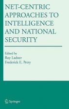 Net-Centric Approaches to Intelligence and National Security