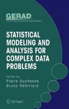 Statistical Modeling and Analysis for Complex Data Problems