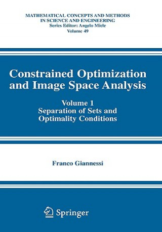 Constrained Optimization and Image Space Analysis