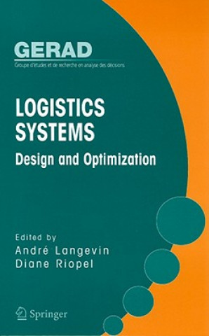 Logistics Systems: Design and Optimization