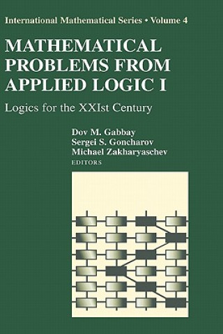 Mathematical Problems from Applied Logic I. Vol.1