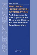 Practical Mathematical Optimization