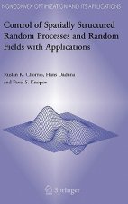 Control of Spatially Structured Random Processes and Random Fields with Applications