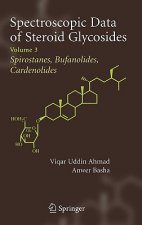 Spectroscopic Data of Steroid Glycosides: Spirostanes, Bufanolides, Cardenolides