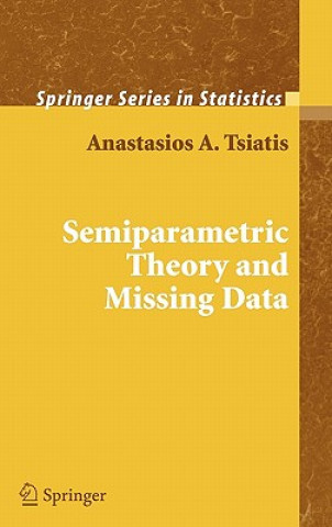 Semiparametric Theory and Missing Data