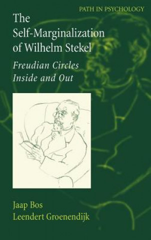 Self-Marginalization of Wilhelm Stekel