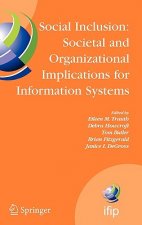 Social Inclusion: Societal and Organizational Implications for Information Systems