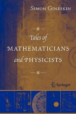 Tales of Mathematicians and Physicists