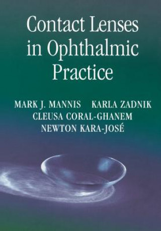 Contact Lenses in Ophthalmic Practice (Mark J. Mannis,K. Zadnik)()