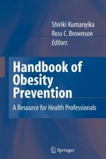 Handbook of Obesity Prevention