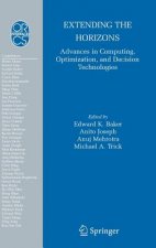 Extending the Horizons: Advances in Computing, Optimization, and Decision Technologies