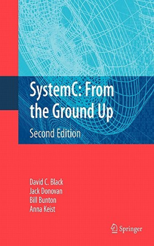 SystemC: From the Ground Up, Second Edition