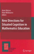 New Directions for Situated Cognition in Mathematics Education