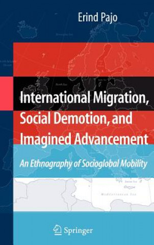 International Migration, Social Demotion, and Imagined Advancement
