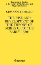 Rise and Development of the Theory of Series up to the Early 1820s