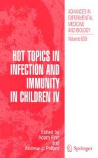 Hot Topics in Infection and Immunity in Children IV