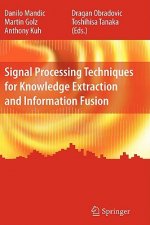 Signal Processing Techniques for Knowledge Extraction and Information Fusion