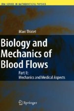 Biology and Mechanics of Blood Flows