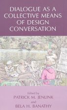 Dialogue as a Collective Means of Design Conversation