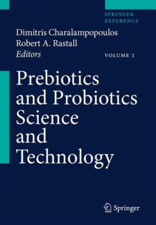 Prebiotics and Probiotics Science and Technology. Vol.1