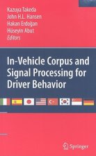 In-Vehicle Corpus and Signal Processing for Driver Behavior
