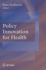 Policy Innovation for Health