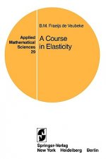 Course in Elasticity