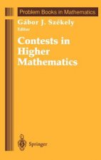 Contests in Higher Mathematics