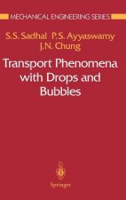 Transport Phenomena with Drops and Bubbles
