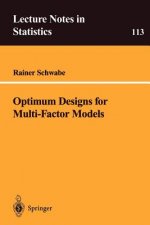 Optimum Designs for Multi-Factor Models